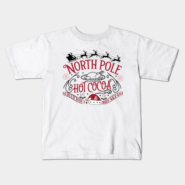 North pole hot cocoa breakfast served daily Kids T-Shirt by SylwiaArt